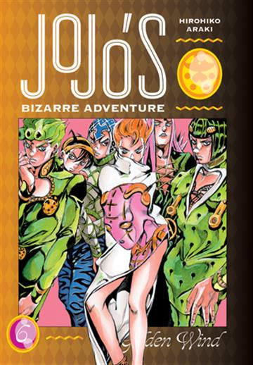 Knjiga JoJo’s Bizarre Adventure: Part 5 - Golden Wind, vol. 06 autora Hirohiko Araki izdana 2022 kao tvrdi uvez dostupna u Knjižari Znanje.