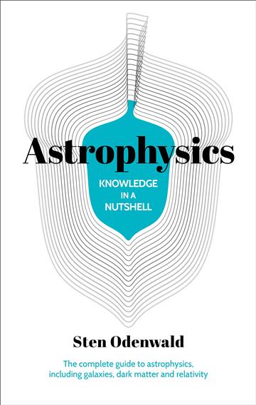 Knjiga Astrophysics autora Sten Odenwald izdana 2019 kao meki uvez dostupna u Knjižari Znanje.