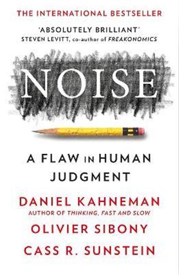 Knjiga Noise autora Daniel Kahneman izdana 2022 kao meki uvez dostupna u Knjižari Znanje.