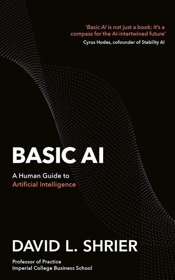 Knjiga Basic AI autora David L. Shrier izdana 2024 kao meki uvez dostupna u Knjižari Znanje.