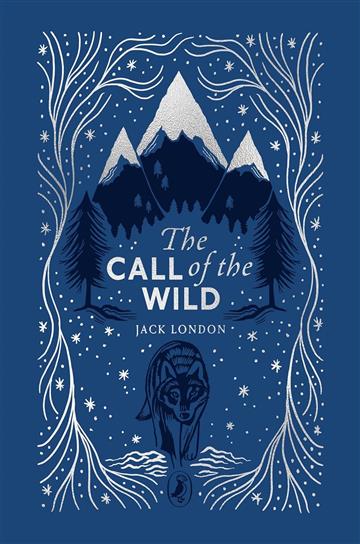 Knjiga Call of the Wild autora Jack London izdana 2025 kao tvrdi uvez dostupna u Knjižari Znanje.