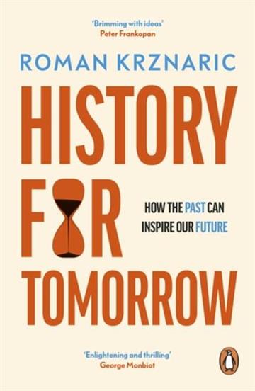 Knjiga History for Tomorrow autora Roman Krznaric izdana 2025 kao meki uvez dostupna u Knjižari Znanje.