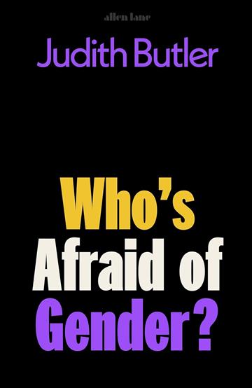 Knjiga Who's Afraid of Gender? autora Judith Butler izdana 2024 kao tvrdi uvez dostupna u Knjižari Znanje.