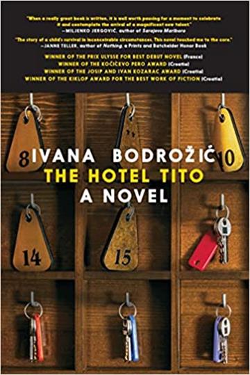 Knjiga Hotel Tito autora Ivana Bodrozic izdana 2019 kao meki uvez dostupna u Knjižari Znanje.