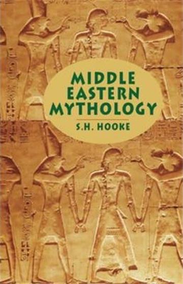 Knjiga Middle Eastern Mythology autora S. H. Hooke izdana 2013 kao meki uvez dostupna u Knjižari Znanje.