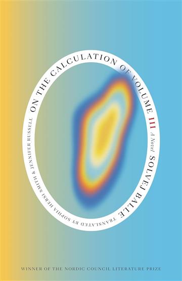 Knjiga On the Calculation of Volume, Book III autora Solvej Balle izdana 2025 kao meki uvez dostupna u Knjižari Znanje.