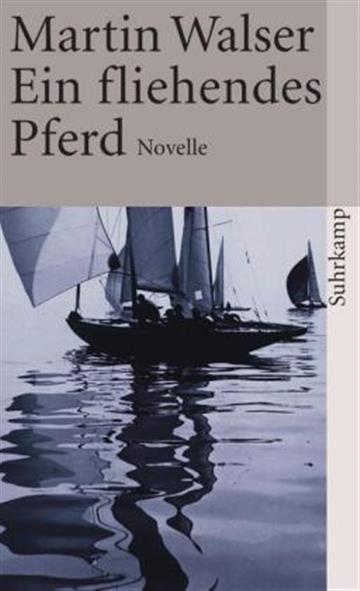 Knjiga Ein fliehendes Pferd autora Martin Walser izdana 2001 kao meki uvez dostupna u Knjižari Znanje.