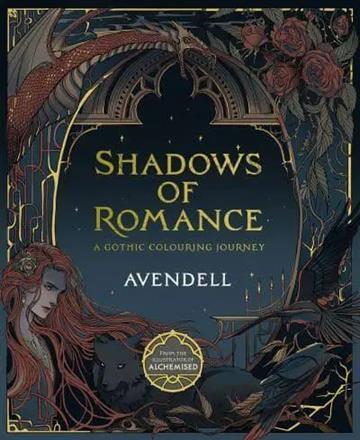 Knjiga Shadows of Romance: Gothic Colouring Journey autora Avendell izdana 2026 kao  dostupna u Knjižari Znanje.