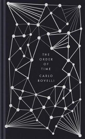 Knjiga The Order of Time autora Carlo Rovelli izdana 2018 kao meki uvez dostupna u Knjižari Znanje.