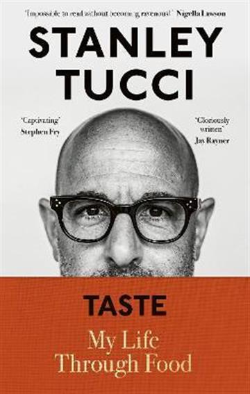 Knjiga Taste autora Stanley Tucci izdana 2021 kao tvrdi uvez dostupna u Knjižari Znanje.