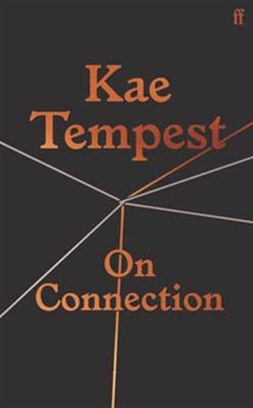 Knjiga On Connection autora Kate Tempest izdana 2020 kao tvrdi uvez dostupna u Knjižari Znanje.