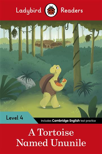 Knjiga Ladybird Readers Level 4 - A Tortoise Named Ununile autora Ladybird Reader izdana 2023 kao meki uvez dostupna u Knjižari Znanje.