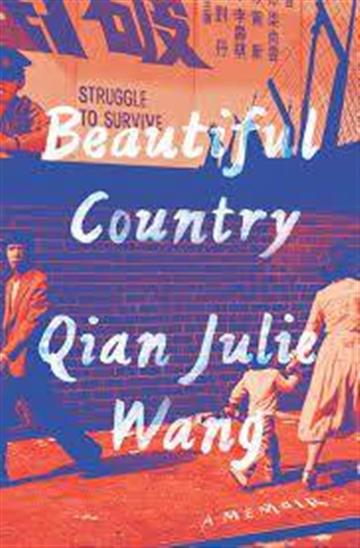 Knjiga Beautiful Country: A Memoir autora Qian Julie Qang izdana 2021 kao meki uvez dostupna u Knjižari Znanje.