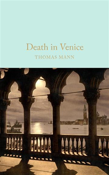 Knjiga Death in Venice autora Thomas Mann izdana 2026 kao tvrdi uvez dostupna u Knjižari Znanje.