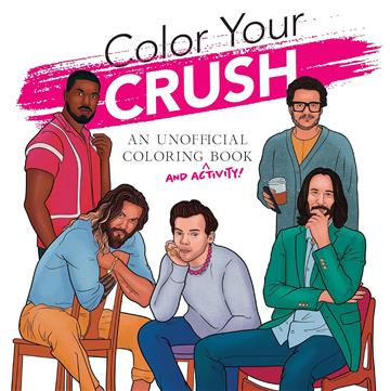 Knjiga Color Your Crush, Unofficial Coloring & Activity Book autora Dover Publications izdana 2025 kao meki uvez dostupna u Knjižari Znanje.