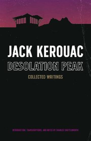 Knjiga Desolation Peak autora Jack Kerouac izdana 2022 kao tvrdi uvez dostupna u Knjižari Znanje.
