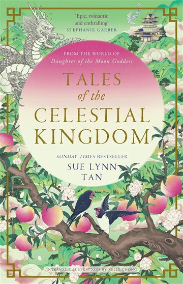 Knjiga Tales of the Celestial Kingdom autora Sue Lynn Tan izdana 2025 kao meki uvez dostupna u Knjižari Znanje.
