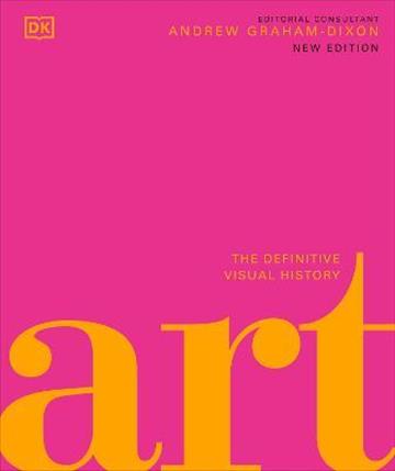 Knjiga Art : The Definitive Visual Guide autora DK izdana 2023 kao tvrdi uvez dostupna u Knjižari Znanje.