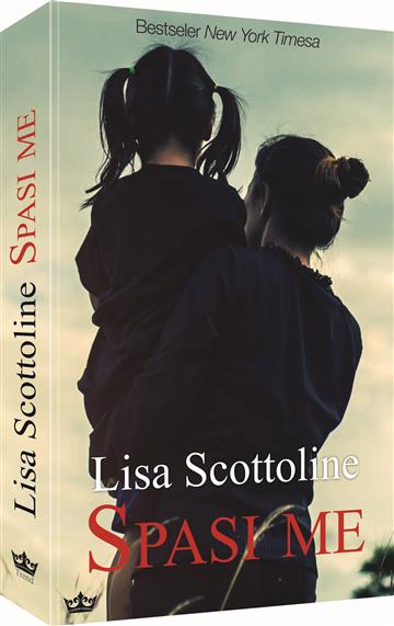 Knjiga Spasi me autora Lisa Scottoline izdana 2018 kao meki uvez dostupna u Knjižari Znanje.