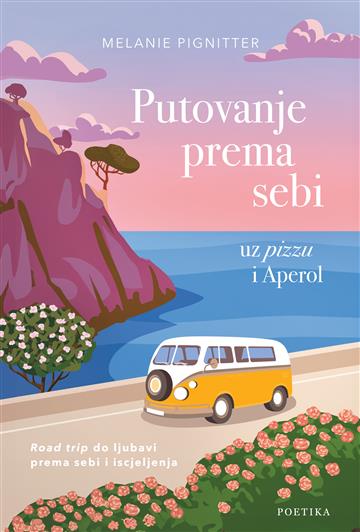 Knjiga Putovanje prema sebi uz pizzu i Aperol autora Melanie Pignitter izdana 2026 kao meki uvez dostupna u Knjižari Znanje.