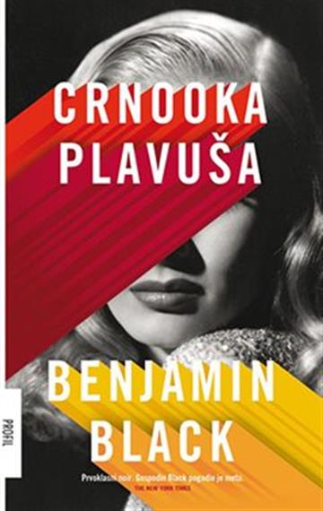 Knjiga Crnooka plavuša autora Benjamin Black izdana 2015 kao meki uvez dostupna u Knjižari Znanje.
