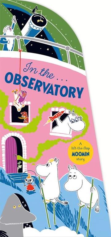Knjiga In the Observatory Moomin Shaped Board Book autora Tove Jansson izdana 2025 kao tvrdi uvez dostupna u Knjižari Znanje.