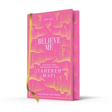 Knjiga Believe Me Collector’s edition autora Tahereh Mafi izdana  kao  dostupna u Knjižari Znanje.