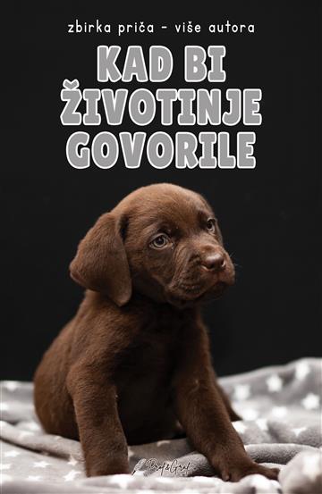 Knjiga Kad bi životinje govorile autora Grupa autora izdana 2026 kao meki uvez dostupna u Knjižari Znanje.