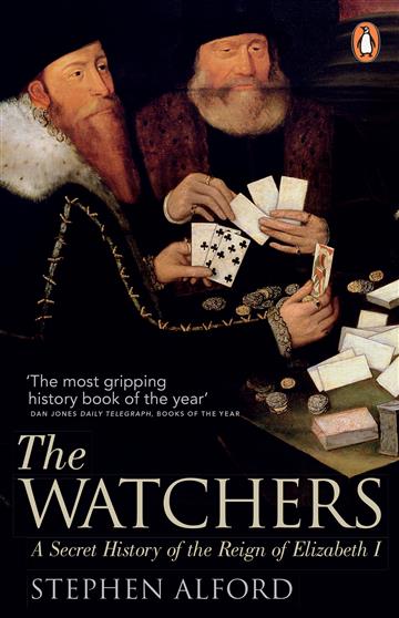 Knjiga Watchers: A Secret History of Reign of Elizabeth I autora Stephen Alford izdana 2013 kao meki uvez dostupna u Knjižari Znanje.