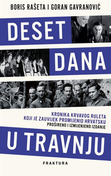 Knjiga Deset dana u travnju autora Rašeta i Gavranović izdana 2026 kao tvrdi uvez dostupna u Knjižari Znanje.