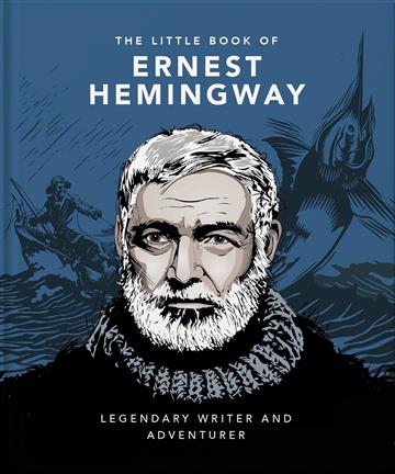 Knjiga Little Book of Ernest Hemingway autora Orange Hippo! izdana 2023 kao tvrdi uvez dostupna u Knjižari Znanje.