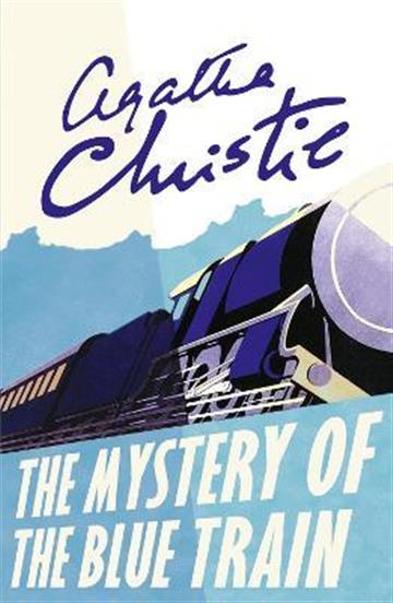 Knjiga Mystery of the Blue Train (Poirot) autora Agatha Christie izdana 2017 kao meki uvez dostupna u Knjižari Znanje.