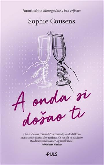 Knjiga A onda si došao ti autora Sophie Cousens izdana 2026 kao meki uvez dostupna u Knjižari Znanje.