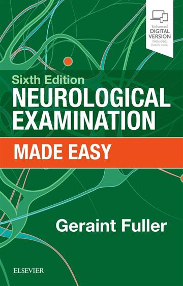 Knjiga Neurological Examination Made Easy 6E autora Geraint Fuller izdana 2019 kao meki uvez dostupna u Knjižari Znanje.