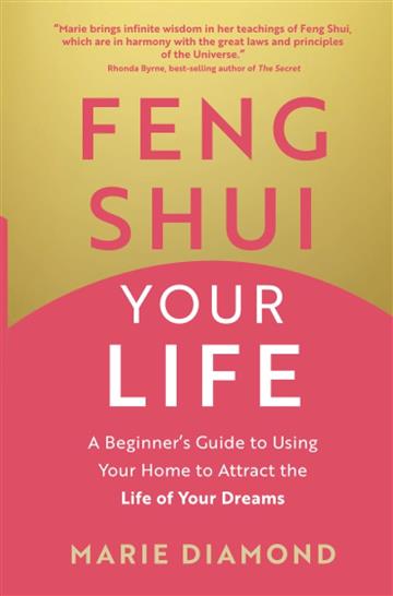 Knjiga Feng Shui Your Life autora Marie Diamond izdana 2023 kao meki uvez dostupna u Knjižari Znanje.