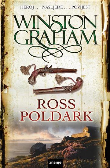 Knjiga Ross Poldark autora Winston Graham izdana 2022 kao tvrdi uvez dostupna u Knjižari Znanje.