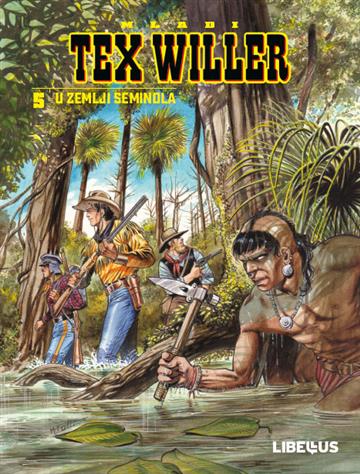 Knjiga Tex Willer: Mladi Tex CB 05 / U zemlji Seminola autora Mauro Boselli; Michele Rubini izdana 2022 kao tvrdi uvez dostupna u Knjižari Znanje.