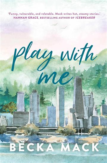 Knjiga Play With Me (Playing For Keeps, 2) autora Becka Mack izdana 2023 kao meki uvez dostupna u Knjižari Znanje.