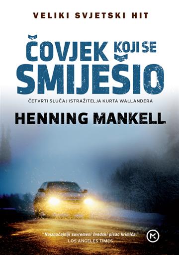 Knjiga Čovjek koji se smiješio autora Henning Mankell izdana 2020 kao meki uvez dostupna u Knjižari Znanje.