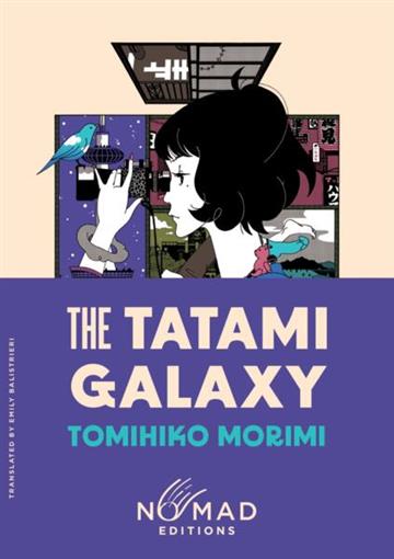 Knjiga Tatami Galaxy, Nomad Ed. autora Tomihiko Morimi izdana 2025 kao meki uvez dostupna u Knjižari Znanje.