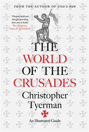 Knjiga World of the Crusades autora Christopher Tyerman izdana 2019 kao tvrdi uvez dostupna u Knjižari Znanje.