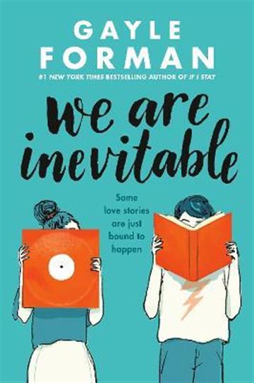 Knjiga We Are Inevitable autora Gayle Forman izdana 2022 kao meki uvez dostupna u Knjižari Znanje.