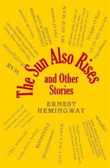 Knjiga Sun Also Rises and Other Stories autora Ernest Heminway izdana 2022 kao meki uvez dostupna u Knjižari Znanje.