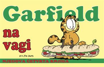 Knjiga Garfield knjiga 4: Garfield na vagi autora Jim Davis izdana  kao tvrdi uvez dostupna u Knjižari Znanje.