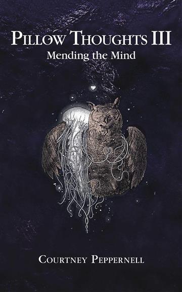 Knjiga Pillow Thoughts III : Mending the Mind autora Courtney Peppernell izdana 2019 kao meki uvez dostupna u Knjižari Znanje.