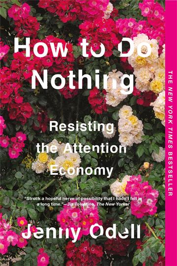 Knjiga How To Do Nothing autora Jenny Odell izdana 2021 kao meki uvez dostupna u Knjižari Znanje.