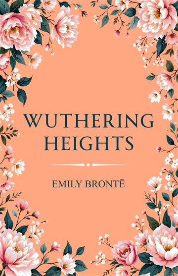 Knjiga Wuthering Heights autora Emily Brontë izdana 2025 kao tvrdi uvez dostupna u Knjižari Znanje.