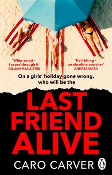 Knjiga Last Friend Alive autora Caro Carver izdana 2025 kao meki uvez dostupna u Knjižari Znanje.