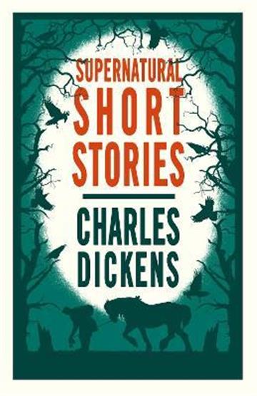 Knjiga Supernatural Short Stories autora Charles Dickens izdana 2013 kao meki uvez dostupna u Knjižari Znanje.