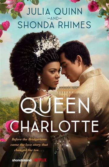 Knjiga Queen Charlotte: A Bridgerton Story autora Shonda Rhimes and Ju izdana 2023 kao meki uvez dostupna u Knjižari Znanje.